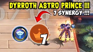 DYRROTH ASTRO PRINCE  7 SYNERGY AKTIF  MAGIC CHESS MOBILE LEGENDS