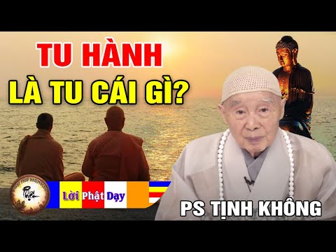 Tu hành là tu cái gì? Bắt đầu từ đâu?… Pháp Sư Tịnh Không | Phật Pháp Nhiệm Màu