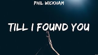 Till I Found You - Phil Wickham (Lyrics) | WORSHIP MUSIC