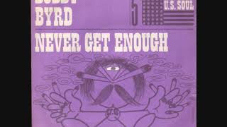 Bobby Byrd  - Never Get Enough - 1972