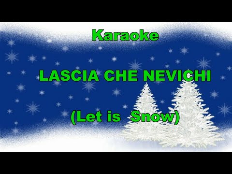 Karaoke - LASCIA CHE NEVICHI- con Testo Italiano (let is snow)- canzoni di natale