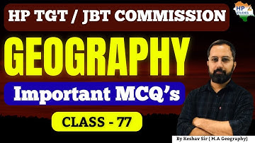 HP TGT Commission 2025 | Geography (Class-77) | Revision Series #hptgt  #hptgtcommission