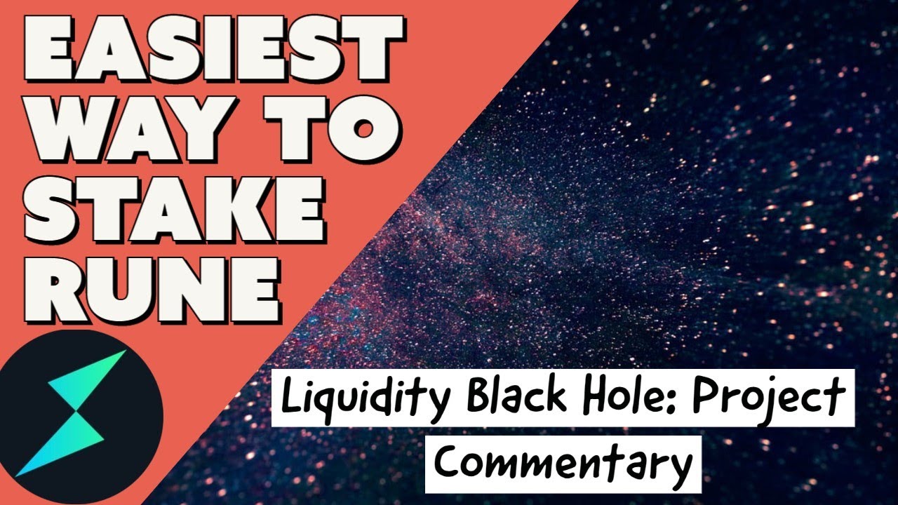 Thorchain: Easiest Staking Method for RUNE Tokens | Liquidity Black Hole Theory | $RUNE