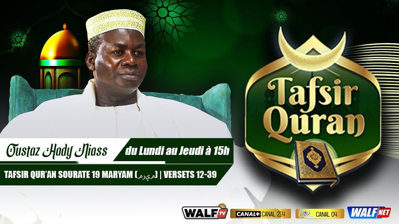 TAFSIR Al Quran avec Oustaz Hady Niass Soratul Mariam Aya 16 du 23 Février 2026 Sur Walf Tv