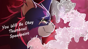 You Will Be Okay MAP || Thumbnail Speedpaint ||