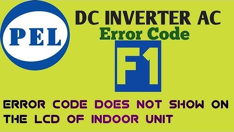 PEL dc inverter ac error code F1|| How to fix error code F1||how to finding error code F1||