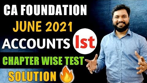 CA Foundation June 2021 l Accounts Chapter Wise Test Series