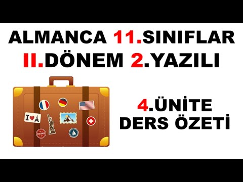 11.sınıf Almanca | 4.ÜNİTE 2.DÖNEM 2.YAZILI DERS ÖZETİ