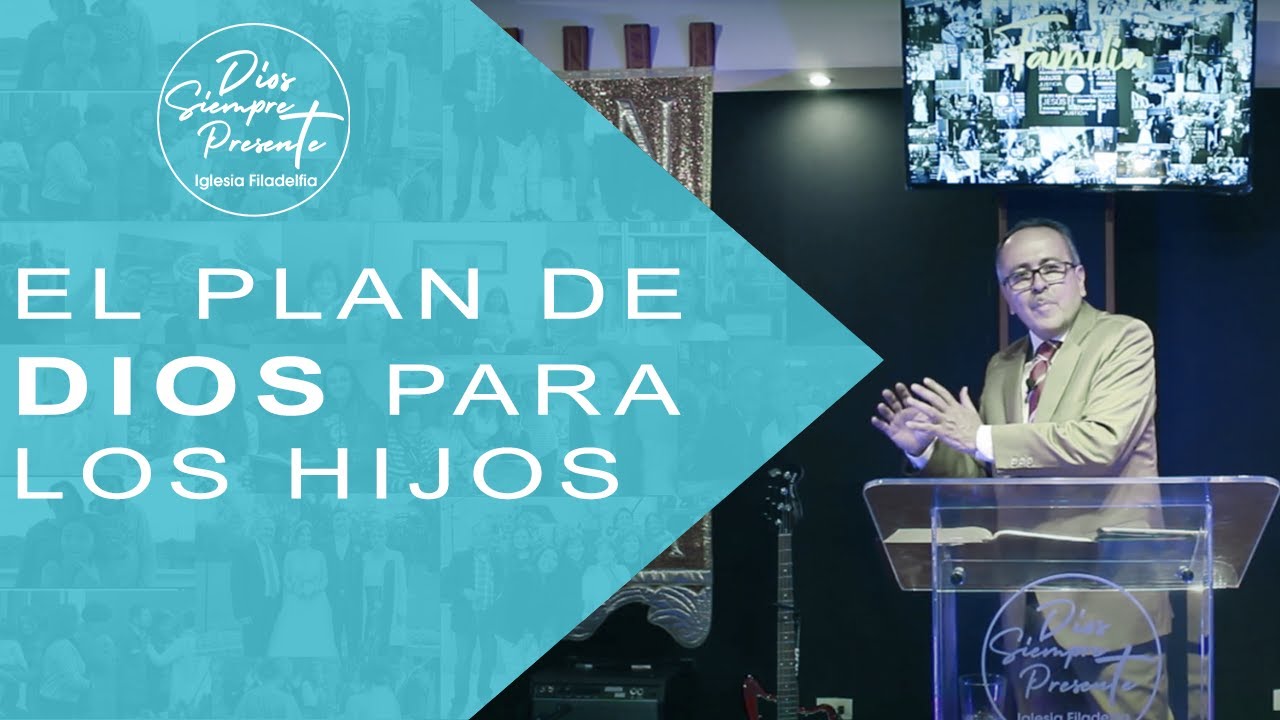 El plan de Dios para los hijos 🙋🏻‍♂️🙋🏻‍♀️ - YouTube