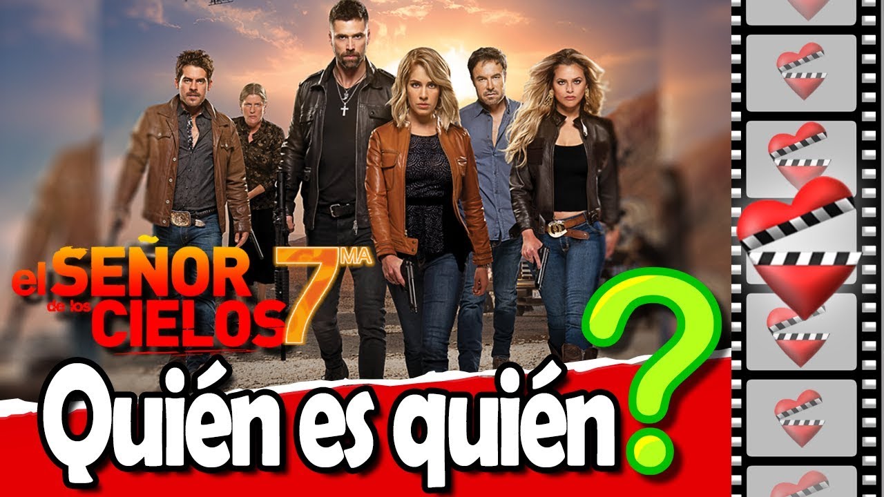 Quien Es Quien En El Senor De Los Cielos