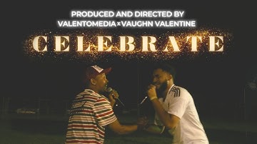 Vaughn Valentine ft SassoVlet - Celebrate (Official Music Video)