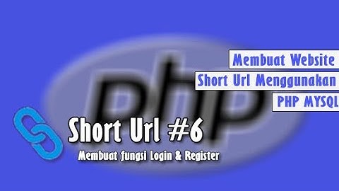 PHP - Cara Membuat Website Short Url Menggunakan PHP | #Part6