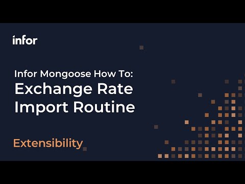 Infor Mongoose How To -  Exchange Rate Import Routine