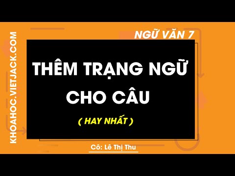Video Thêm trạng ngữ cho câu - Ngữ Văn 7 - cô Lê Thị Thu... - youtube