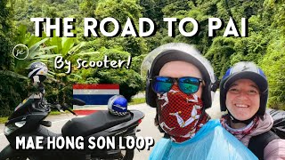 The INCREDIBLE road to PAI 🇹🇭🛵 MAE HONG SON LOOP | 762 Curves 😱 🇹🇭 PART 1 🛵