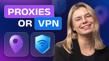 Proxy vs VPN: What