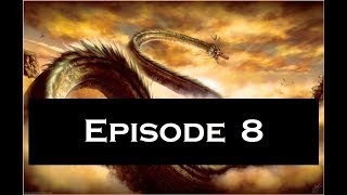 Episode 8: Evil Arrives at Conton City