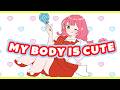 MY BODY IS CUTE / 詩羽 【covered by まろみこちゃん。】