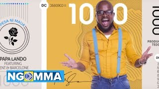 Pesa ni Maua - Papa Lando & Padi Wubonn (  Audio Video)