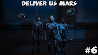 Exploring Kathy's Past &amp; Ark Habitas | Deliver Us Mars #6