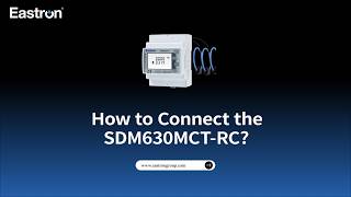 Eastron | How to Connect the SDM630MCT-RC