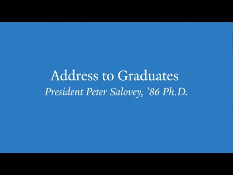 President Peter Salovey, '86 Ph.D. - Address to Yale University