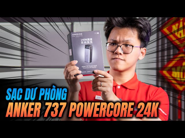 Trên Tay Và Đánh Giá Nhanh Pin Sạc Dự Phòng 24.000 mAh Anker 737 GaNPrime PowerCore 24K A1289