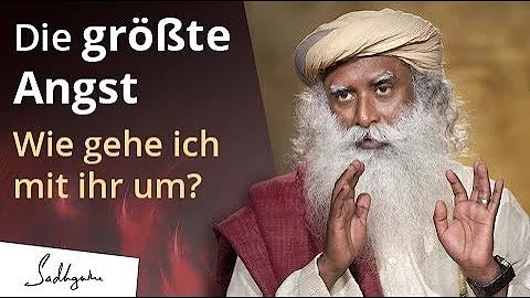 Was ist die größte Angst?