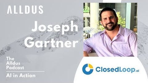 AI in Action E256: Joseph Gartner, Director of Data Science at ClosedLoop.ai