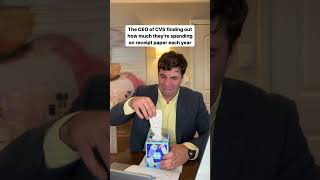 The CEO of CVS finding out how much they’re spending on receipt paper each year