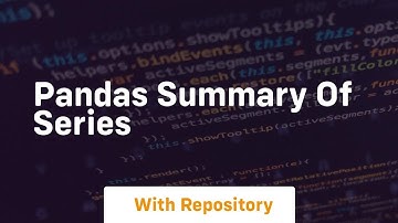 pandas summary of series