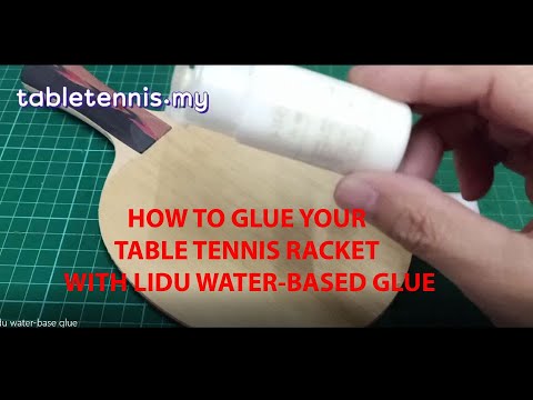 How to glue your table tennis racket with Lidu water-based glue