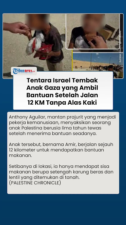 Tentara Israel Tembak Anak Palestina yang Sedang Ambil Bantuan Setelah Jalan 12 KM Tanpa Alas Kaki