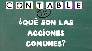 ¿QUE SON LAS ACCIONES COMUNES?