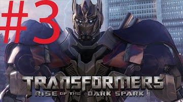 Transformers : Rise of the Dark Spark Chapter 3 - Getaway HD