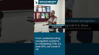 Radio Navigation Class by Wg Cdr P.S. Bose | Master VOR, ILS, NDB &amp; GPS | Calcutta Pilot Training