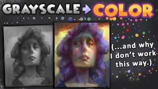 Grayscale To Color Art Process ... and why I don't use it