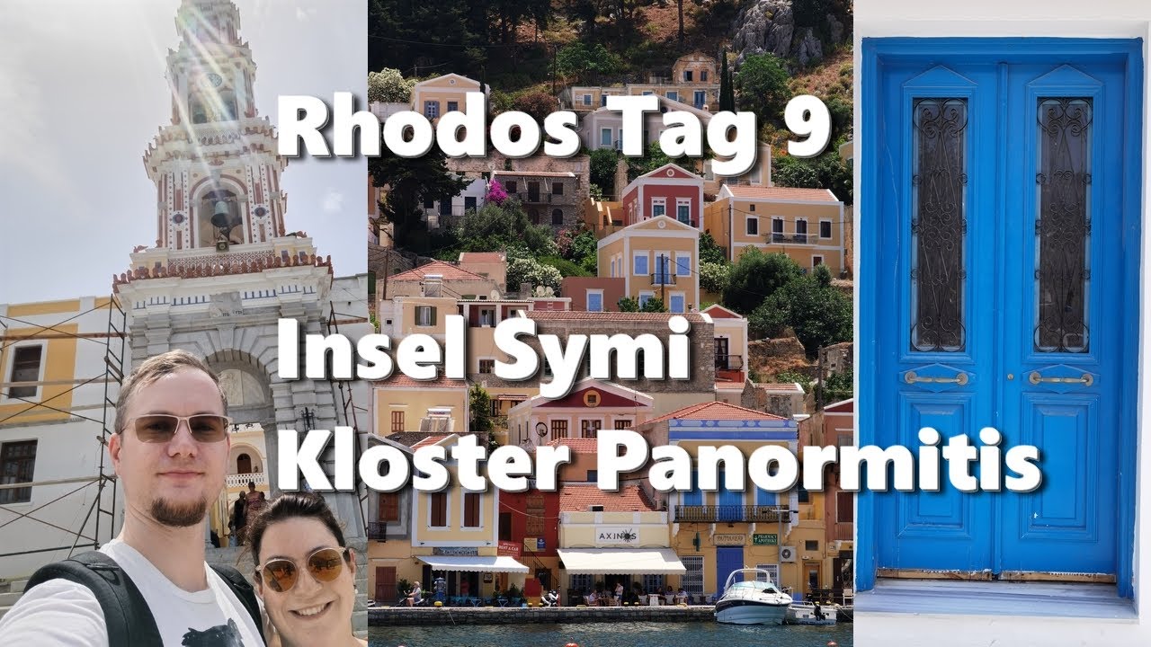 Rhodos Tag 9 Symi + Panormitis