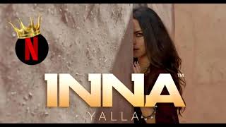 INNA - Yalla | Remix