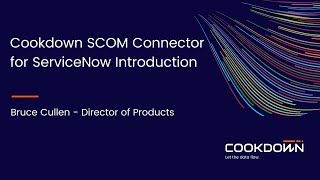 Cookdown SCOM Connector for ServiceNow Introduction