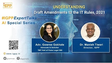#IGPPExpertTalks - #AI Special Series: Understanding Draft Amendments to the #ITRules, 2021.