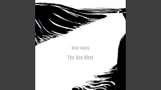 Video thumbnail of "Rene Aubry - The Day After"