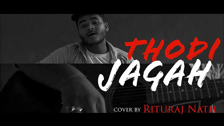 Thodi Jagah |Cover| Rituraj Nath| Arijit Singh | T-Series