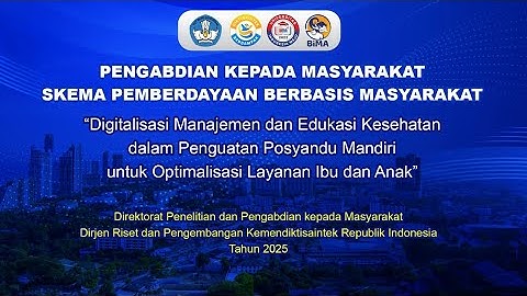 Pengmas : Digitalisasi Manajemen untuk Penguatan Posyandu Mandiri dengan Aplikasi POSELIA