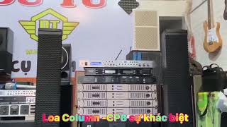 Loa column -CP8 sự độc lạ - nghe nhạc - karaoke- 0974682663 nhạc cụ âm thanh Du Tứ