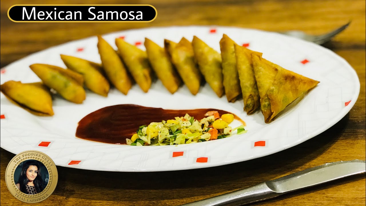 Mexican Samosa Recipe | Mexican appetiser | Indian Mexican food | मेक्सिकन समोसा | મેક્સિકન સમોસા | The Foodies Gully Kitchen