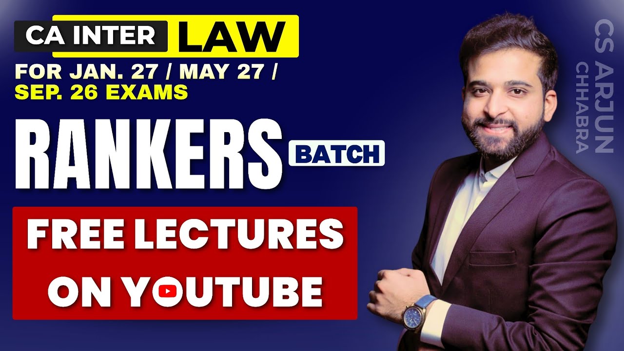 FREE CA INTER LAW LIVE BATCH | JAN 27 | MAY 27 | SEP 26 | ARJUN CHHABRA ...