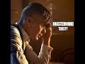 Trvsty  mastermind peaky blinders mix