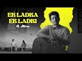 Ek ladka ek ladki ft actor jiiva  music  deaf frogs records