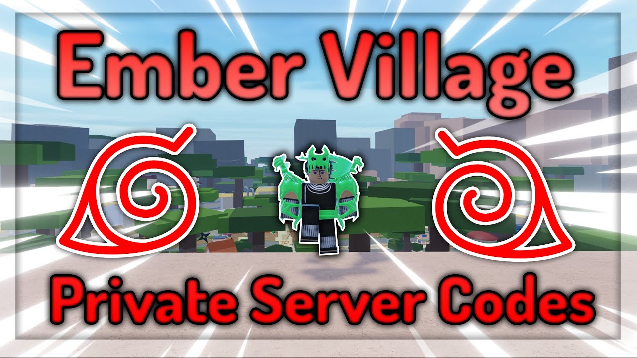 Shindo Life Private Server Codes (Ember Village) 